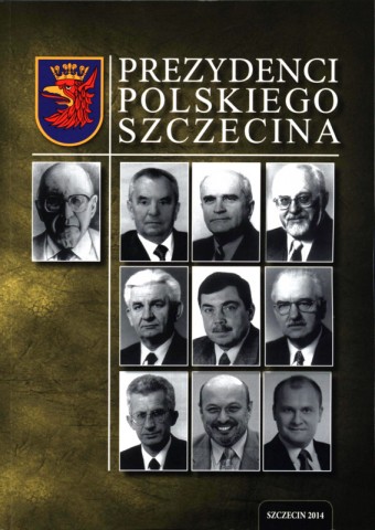 Prezydenci polskiego Szczecina