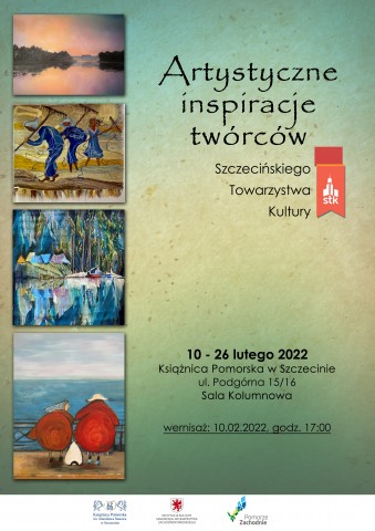 Wystawa: Artystyczne inspiracje twórców ze Szczecińskiego Towarzystwa Kultury
